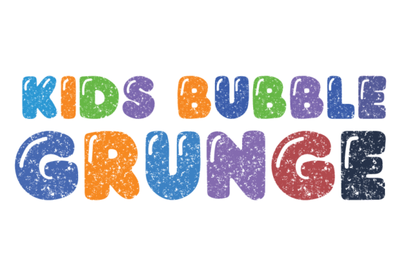 Kids Bubble Grunge: The Playful Typeface for Childhood Branding