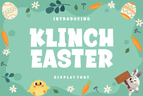 Klinch Easter: A Playful Display Font for Seasonal Branding