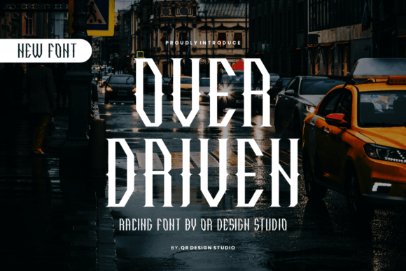 Over Driven: The Unique Display Font for Creative Makers