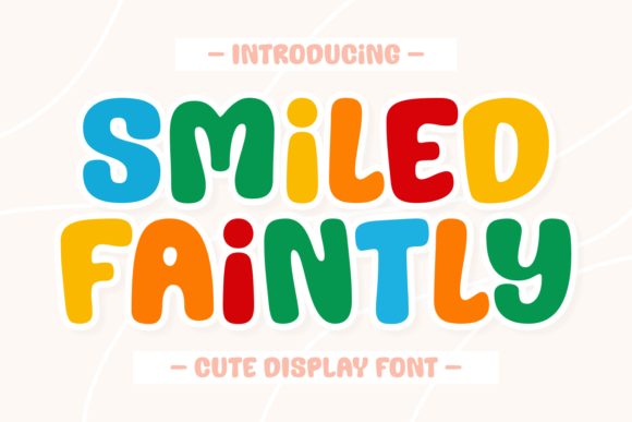 Smiled Faintly: The Joyful Display Typeface for Modern Web Design