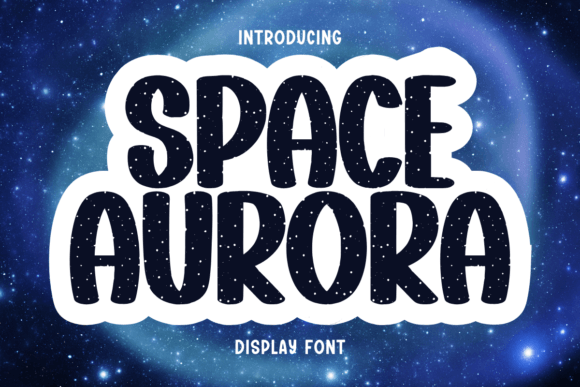 Space Aurora: The Playful Display Font for Campaigns That Stand Out