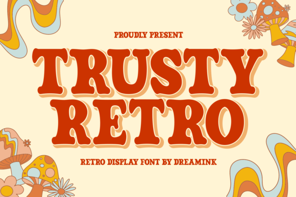 Trusty Retro: A Whimsical Display Font for Modern Web Design